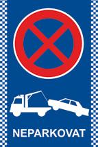 LOKALITY S OMEZENÍM PARKOVÁNÍ Vozidla zaparkovaná v níže uvedených lokalitách budou z důvodu bezpečnosti závodu odtažena.