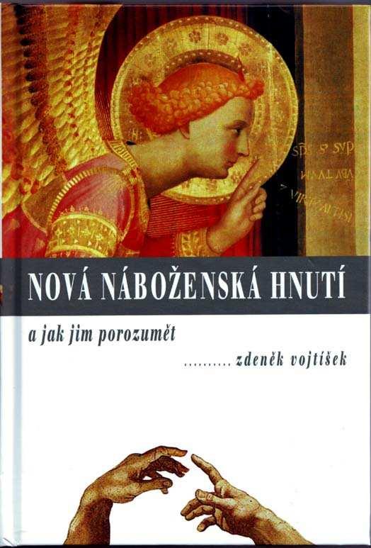 Nová náboženská hnutí literatura ke kursu VOJTÍŠEK, Z.