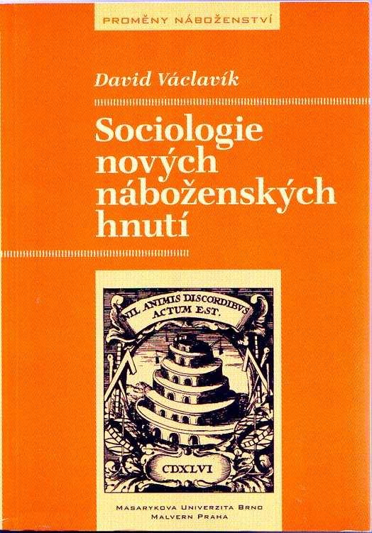 Nová náboženská hnutí literatura ke kursu LUŽNÝ, D.