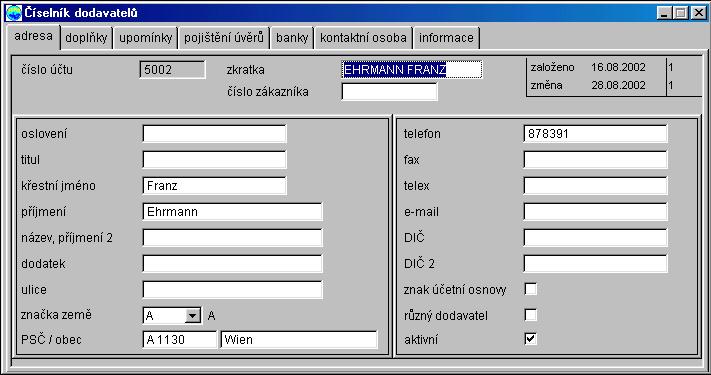 Adresa Zde jsou zadávána všeobecná data dodavatele (jako jméno, adresa, ): K jednotlivým polím: číslo účtu zkratka...: 8-místné, alfanumerické pole; dovolen jen numerický údaj.