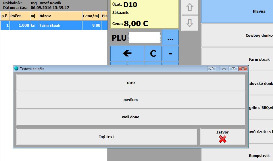 Pri predaji v dotykovom móde a zvolení PLU 14 Farm steak na účet, sa automatický zobrazí okno s predvolenými popisnými textami pre danú položku.