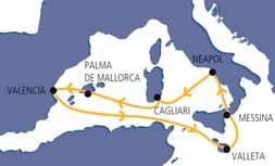 Perly Středozemního moře Valencia Valetta Messina Neapol Cagliari Palma de Mallorca Valencia Začátek plavby ve Valencii DEN PŘÍSTAV PŘIPLUTÍ ODPLUTÍ sobota Valencia 17.