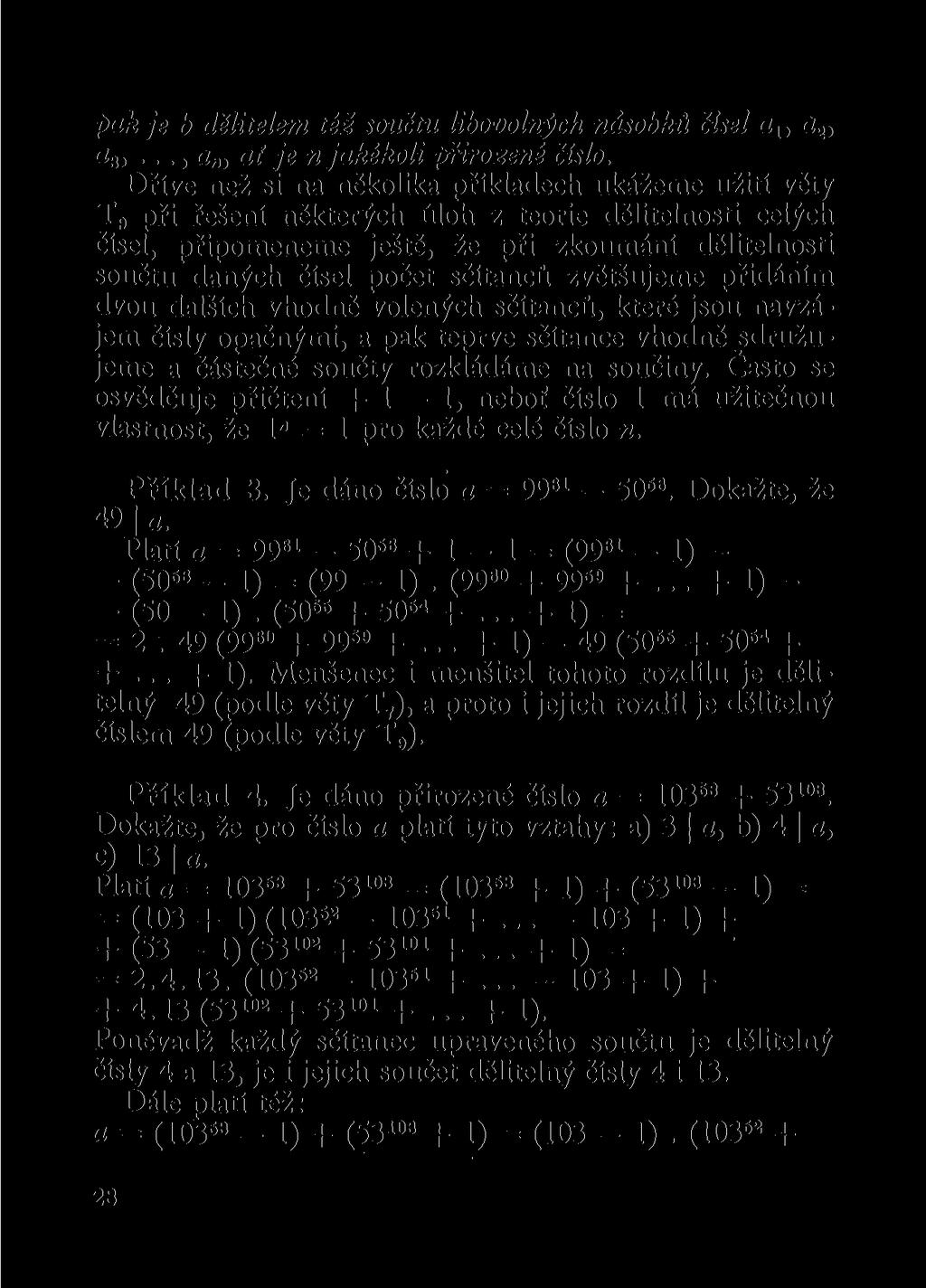 pak je b dělitelem též součtu libovolných násobků čišel a 1} a 3,..., a, at je n jakékoli přirozené číslo.