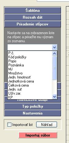 Kliknete na panel Rozsah dát a pri polí ku Za iatok dát r. stla íte tla idlo koniec dát (posledná položka rozpo tu) a v polí ku Koniec dát r.