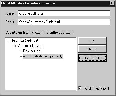 124 Kapitola 4 Sledování procesů, služeb a událostí příslušných políček. Pokud vyberete konkrétní protokoly událostí, všechny další protokoly událostí budou ze seznamu vyloučeny.