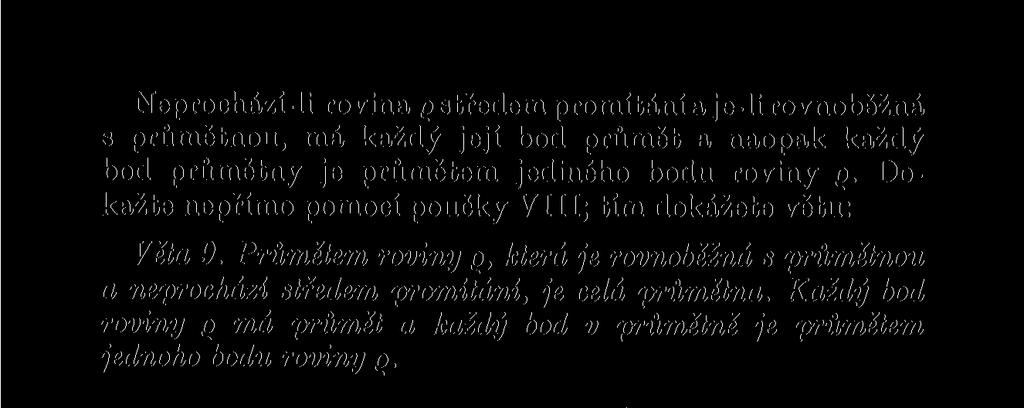 Každý bod roviny g má průmět a každý bod v průmětně je průmětem jednoho bodu roviny g. Obr. 7.