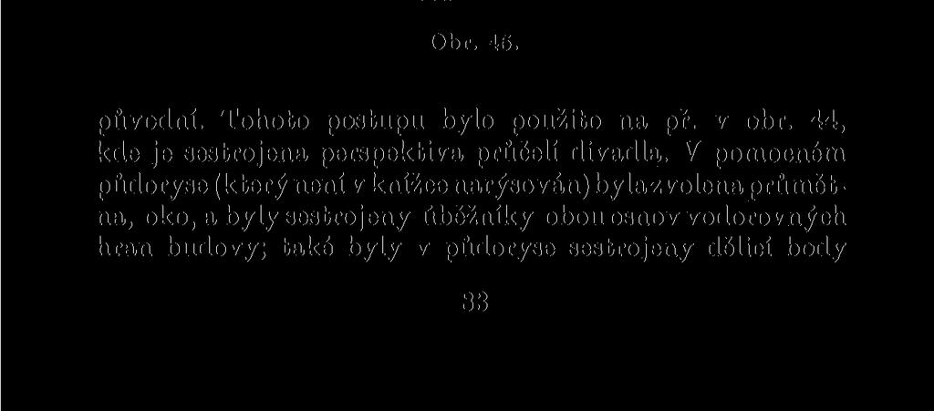 použití sníženého půdorysu vynášet na danou přímku a danou délku tak, že provedeme