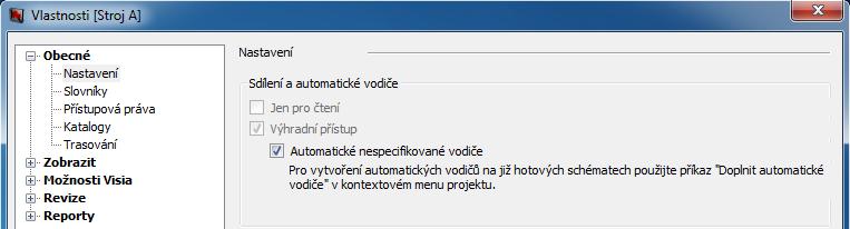 Tip: Pokud jsou Automatické nespecifikované vodiče aktivovány, může data v projektu editovat pouze jeden uživatel.