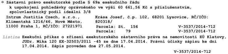 S nemovitostmi jsou spojeny tyto závady: S nemovitostmi je spojeno toto předkupní právo: Ke dni vydání této dražební vyhlášky nebylo zjištěno předkupní právo spojené s prodávanými nemovitostmi. VIII.