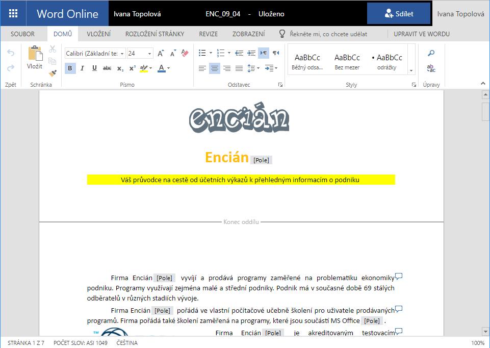 Kapitola 10: Karta Soubor 116 Office 365 a zobrazíme OneDrive. Zobrazí se seznam složek s uloženými soubory. Kliknutím na složku zobrazíme seznam uložených souborů v této složce.