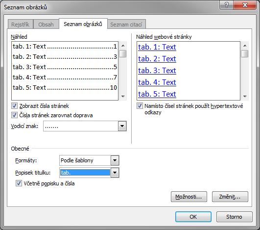 Kapitola 7: Karta Reference 89 OBR. 7-10: KŘÍŽOVÝ ODKAZ NA DRUHOU TABULKU Seznam obrázků Enc_07_05. docx Položka rejstříku Jestliže jsou v dokumentu OBR.