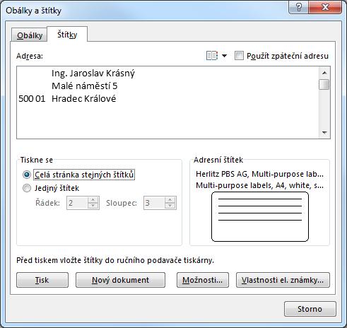 Kapitola 8: Karta Korespondence 93 Stránka stejných štítků (vizitky) volíme, co chceme vytisknout. Volbou Jediný štítek lze vytisknout jeden adresní štítek.