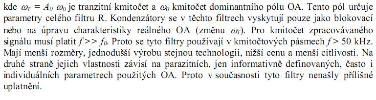 10. Seciální filtry, se sínanými kaacitou, s rozrostřenými arametry, s ovrchovou vlnou, elektromechanické a iezoelektrické filtry, rinci, účel a oužití.