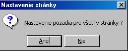 V schránke správ sa zjaví požiadavka: " Nastaviť pozadie pre všetky