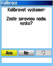 Zobrazte si voľby stránky Výškomer, Kurzorovou KLÁVESOU zvýraznite funkciu Kalibrace vyskomeru a stlačte ENTER. 3. Objaví sa správa Znate spravnou nadm. vysku?