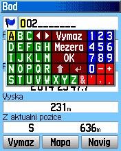 GPS navigace Stránka Uložiť bod Stránka Uložiť bod umožňuje zaznamenať aktuálnu (alebo akúkoľvek inú) pozíciu do bodu označeného vlastným (zvoleným) menom a symbolom.