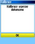 Nastavenie výškomeru Kalibrácia je kompletná. Stlačte ENTER. Kalibrácia zlyhala. Stlačte ENTER pre jej zopakovanie.