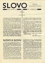 zo slova 1 2 1969 Slovo k Slovu... Neznámy autor Prvé slovo Slova je obťažené úprimnou, hlbokou vďakou. Vďakou predovšetkým.