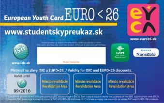 európskou kartou mládeže EURO<26: modrá strana preukazu a známka ISIC na aktuálny školský rok tvorí licenciu