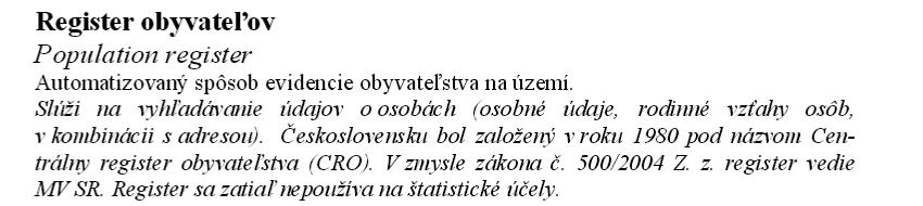 8. Aké je základné delenie demografických údajov podľa akých kritérií?