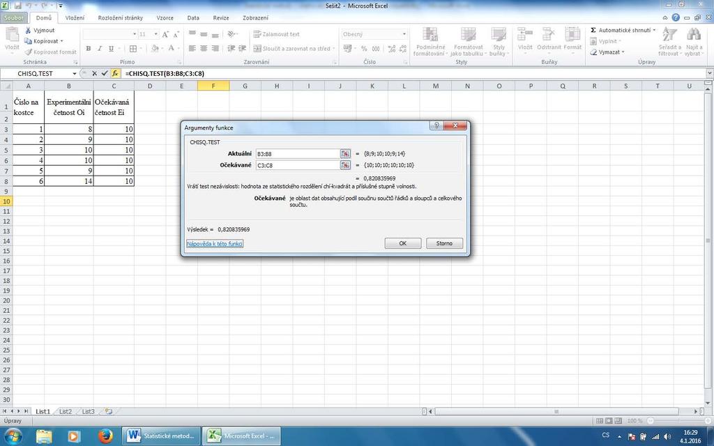 5 Testování statstckých hypotéz 5.3 Test shody χ Test shody χ v programu Excel Vložt funkc f x Statstcké Ok CHISQ.