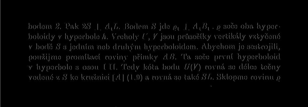 Abychom je sestrojili, použijme promítací roviny přímky AB. Ta seče první hyperboloid v hyperbole s osou III.