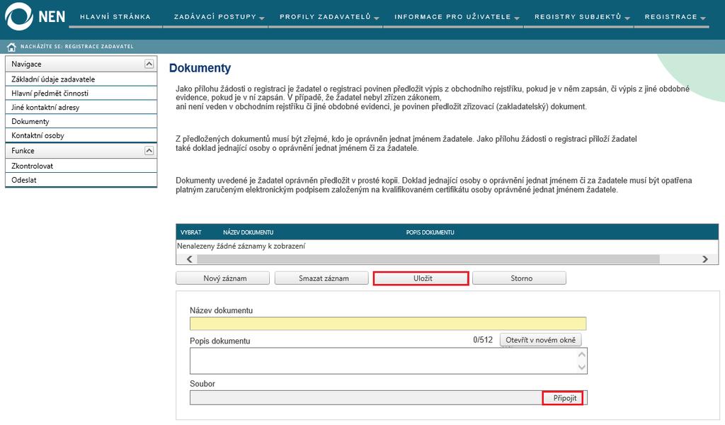 Obrázek 19 Dokumenty 3.1.5 KONTAKTNÍ ÚDAJE Vložte prosím údaje o kontaktní osobě.