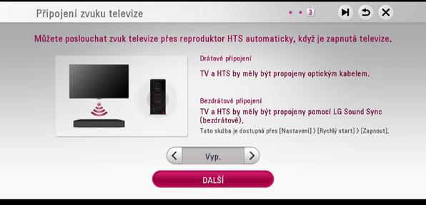 Po potvrzení testovacích zvukových signálů stiskněte ENTER (b), když je zvýrazněno [Stop]. Zvolte [DALŠÍ] a stiskněte ENTER (b). 6.