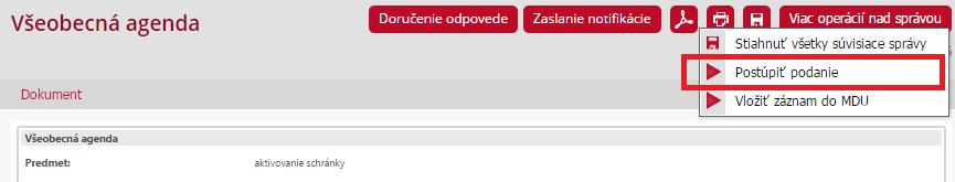 Obr. 14 Informácia o prijatí správy na spracovanie na ÚPVS 3. Postúpenie podania 3.