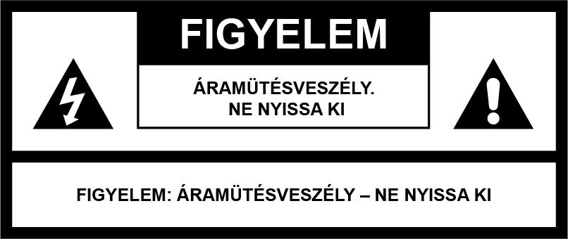 HU FIGYELMEZTETÉS A TŰZ ÉS ÁRAMÜTÉS KOCKÁZATÁNAK ELKERÜLÉSE ÉRDEKÉBEN NE TEGYE KI A KÉSZÜLÉKET ESŐNEK VAGY NEDVESSÉGNEK.