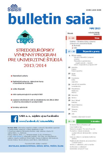 Zároveň bola informácia o možnostiach štipendií pre záujemcov o vyslanie zverejnená a aktualizovaná v slovenskom aj v anglickom jazyku v rámci Databázy štipendií a grantov, ktorú spravuje SAIA.