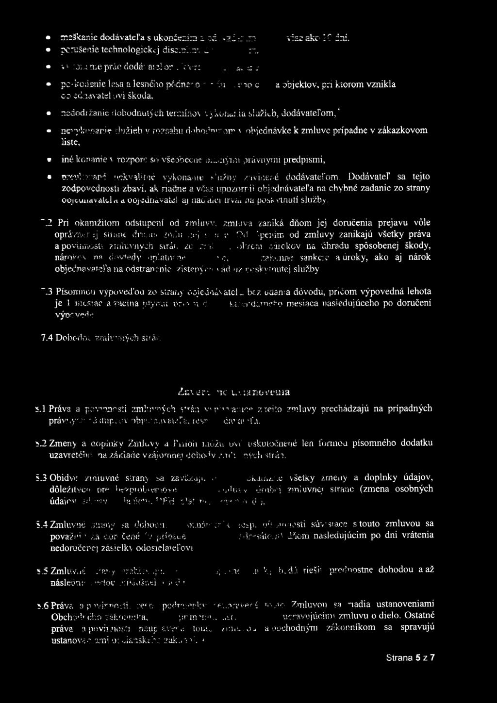 oir ' objednávke k zmluve prípadne v zákazkovom liste, iné konanie v rozpore so všeobecne y siným i právnymi predpismi, vst'.'lyj'wi!wkv%l*tné vykonáme t-htffoy závidené dodávateľom.