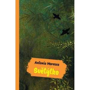 dall italianista e nota traduttrice Alice Flemrova, con il contributo del MAECI, il romanzo La lucina dello scrittore italiano Antonio Moresco, una delle voci più interessanti della letteratura