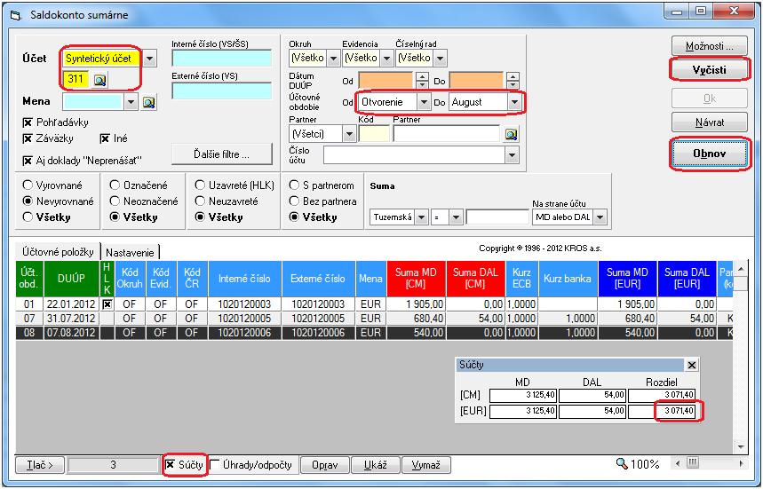 V pravej hornej časti stlačíme tlačidlo Vyčisti, zvolíme obdobie Otvorenie August, účet Syntetický 311 a potvrdíme
