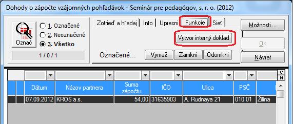 Dohody o zápočte pohľadávok Evidencia - Dohody o zápočte o pohľadávok slúži na jednoduché vytváranie, tlač a zaúčtovanie dohôd o započítaní vzájomných pohľadávok medzi partnermi.