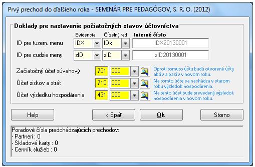 Prechod do ďalšieho roka Na konci účtovného obdobia, po uzatvorení účtovných kníh a vytvorení závierky účtovníctva, je potrebné preniesť počiatočné stavy do nového roka.