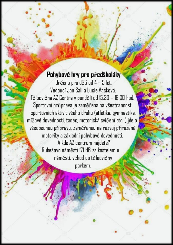 I na začátku října se klienti ještě stále mohou hlásit do některých kroužků. Poslední volná místa jsou v kroužcích Pohybové hry pro předškoláky v pondělí od 15.30 do 16.