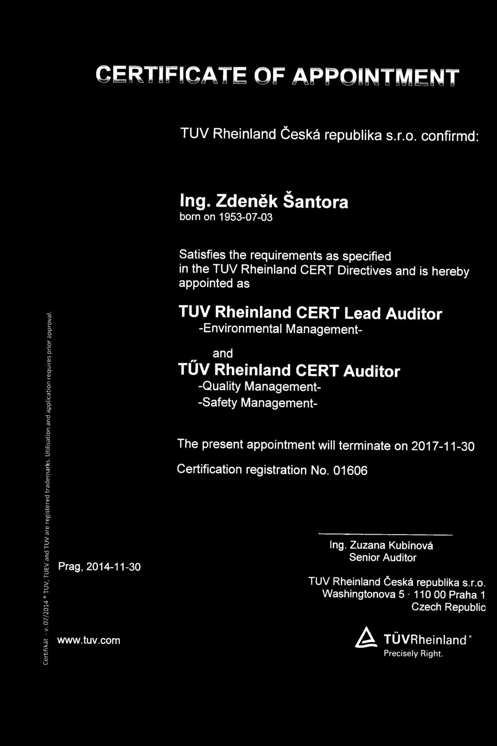 07/2014 «TUV, TUEV and TUV are registered trademarks. Utilisation and application requires prior approval. Prag, 2014-11-30 www.tuv.