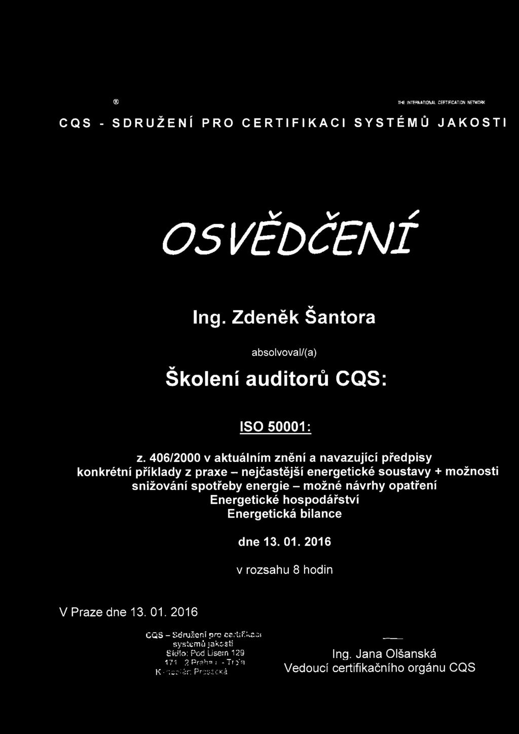 406/2000 v aktuálním znění a navazující předpisy konkrétní příklady z praxe - nejčastější energetické soustavy + možnosti snižování spotřeby energie -