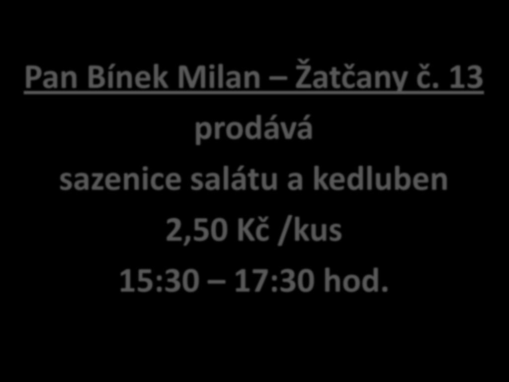 Pan Bínek Milan Žatčany č.