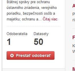 Pridanie dátového zdroja Obnovenie (update) datasetu, dátového zdroja, organizácie Vymazanie datasetu, dátového zdroja O nás Obrazovka zobrazuje informácie o organizácii 4.