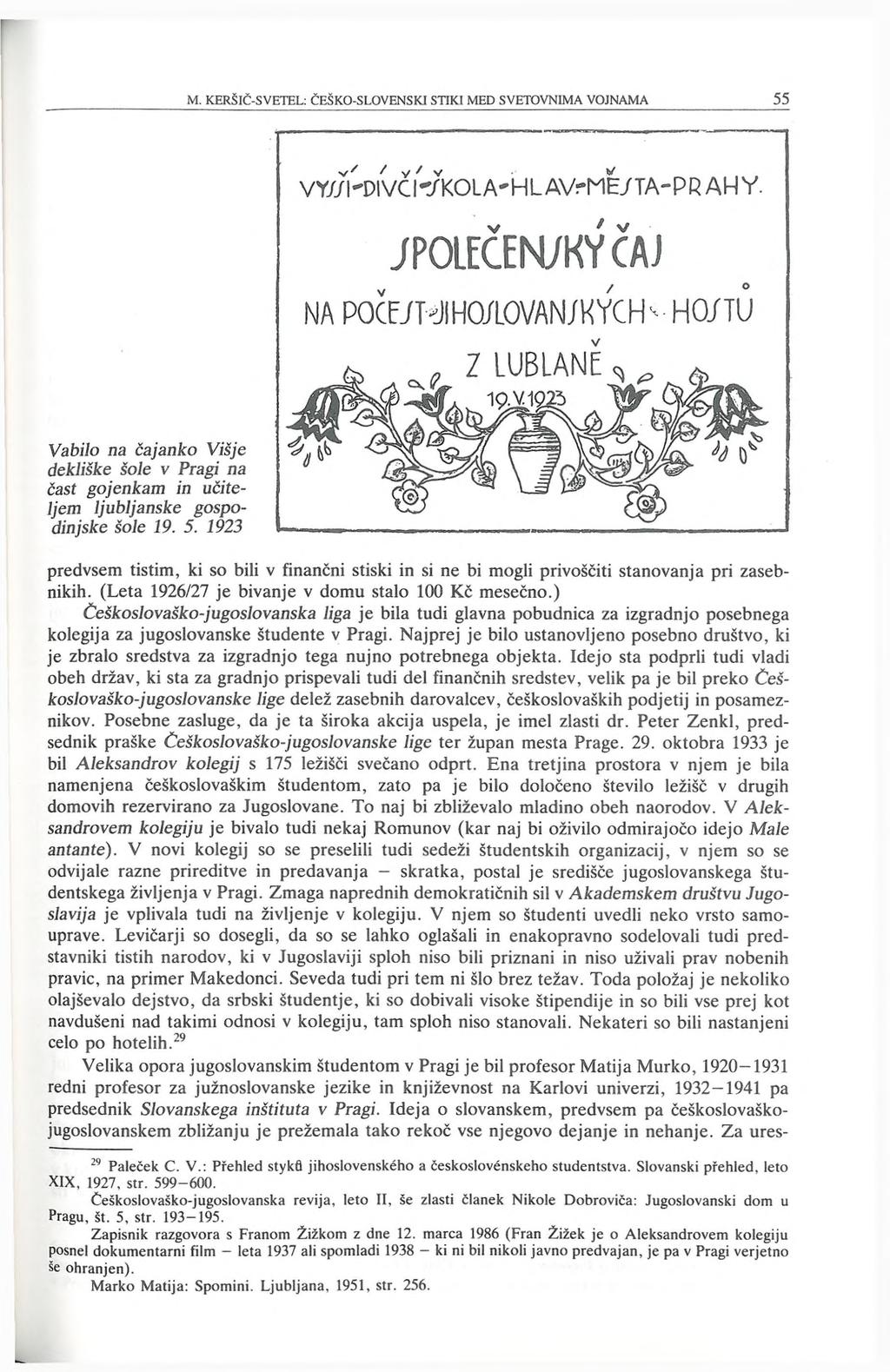 VY//I-DIVČ VkOLA'H L AVrME/ TA- PRA HV.» v J P O L E C E N / K Y C A J NA POCFiT'JIHOAOVAN/KYCH' HO/TU 1 LUBLANE 19.V.1025 Vabilo na čajanko Višje dekliške šole v Pragi na čast gojenkam in učiteljem ljubljanske gospodinjske šole 19.