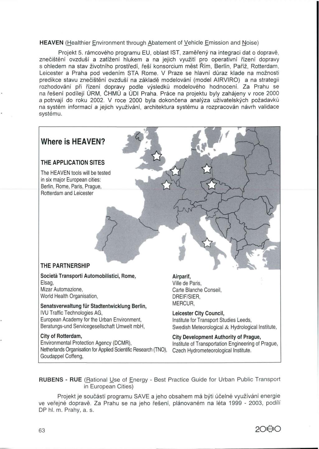 HEAVEN (Healthier Environment through Abatement of Vehicle Emission and Noise) Projekt 5.