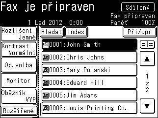 2.3 Fax 2 d Chcete-li používat osobní adresář, přihlaste se na stroji. Viz kapitola 2 v příručce správce. 3 Zadejte cíl. Přímé zadání % Pomocí číselnice zadejte číslo faxu a stiskněte [OK].