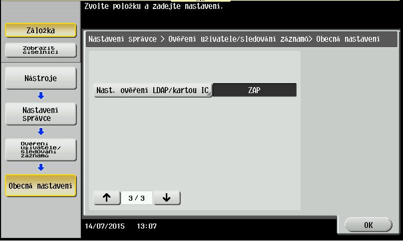 5.3 Konfigurace zařízení pro ověřování na externím serveru pomocí čtečky karet Před nastavením ověřování uživatele na externím serveru pomocí čtečky karet je třeba mít na stroji nainstalovanou a