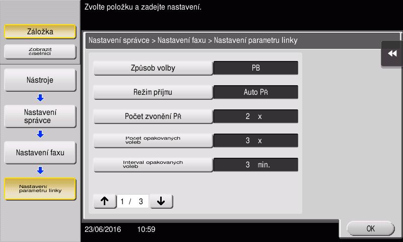 3.3 Funkce faxu 3 Výběr způsobu volby faxového čísla 1 Klepněte na [Nástroje] a zvolte [Nastavení správce] - [Nastavení faxu] - [Nastavení parametru linky]. 2 Klepněte na [Způsob volby].