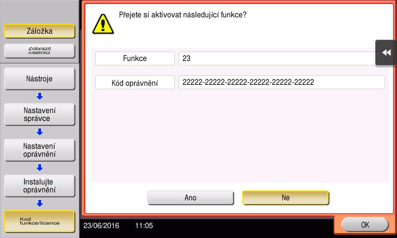 4.1 Použití pokročilých funkcí 4 Aktivace funkce i-option pomocí licence (správce) Registrujte ve stroji kódy licence a funkce. Tento postup lze použít, když nelze stroj připojit k internetu.