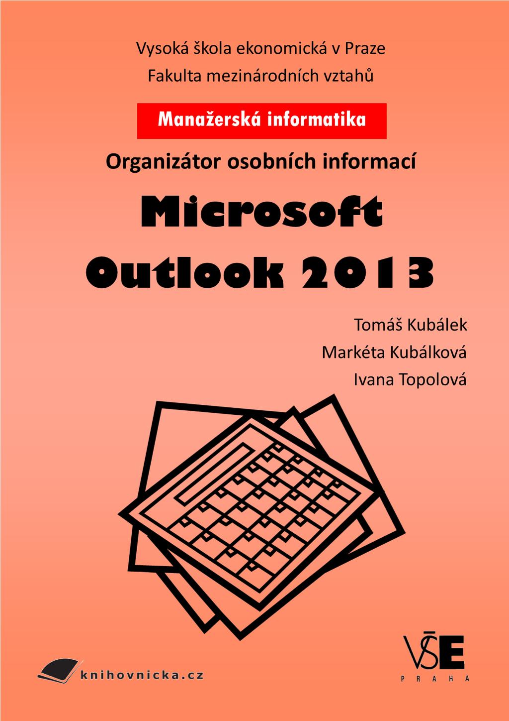 VŠE v Praze Microsoft Outlook 2013