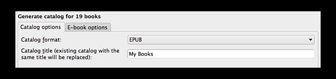 Ve Volby katalogu vyberte jako formát katalogu AZW3, EPUB nebo MOBI. V poli Název katalogu zadejte název, který bude použit pro vygenerovaný katalog.
