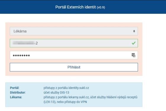 3. Otevře se přihlašovací stránka - V prvním výběru vybereme Lékárna - Do dalších dvou polí zadáme